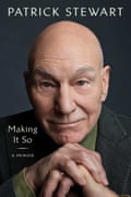 Cover of Making It So by Patrick Stewart