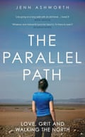 The Parallel Path by Jenn Ashworth