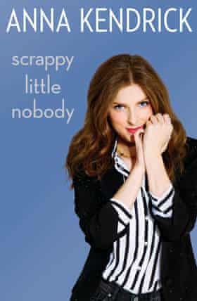 scrappy little-nobody book cover by Anna Kendrick