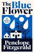 Penelope Fitzgerald’s The Blue Flower.