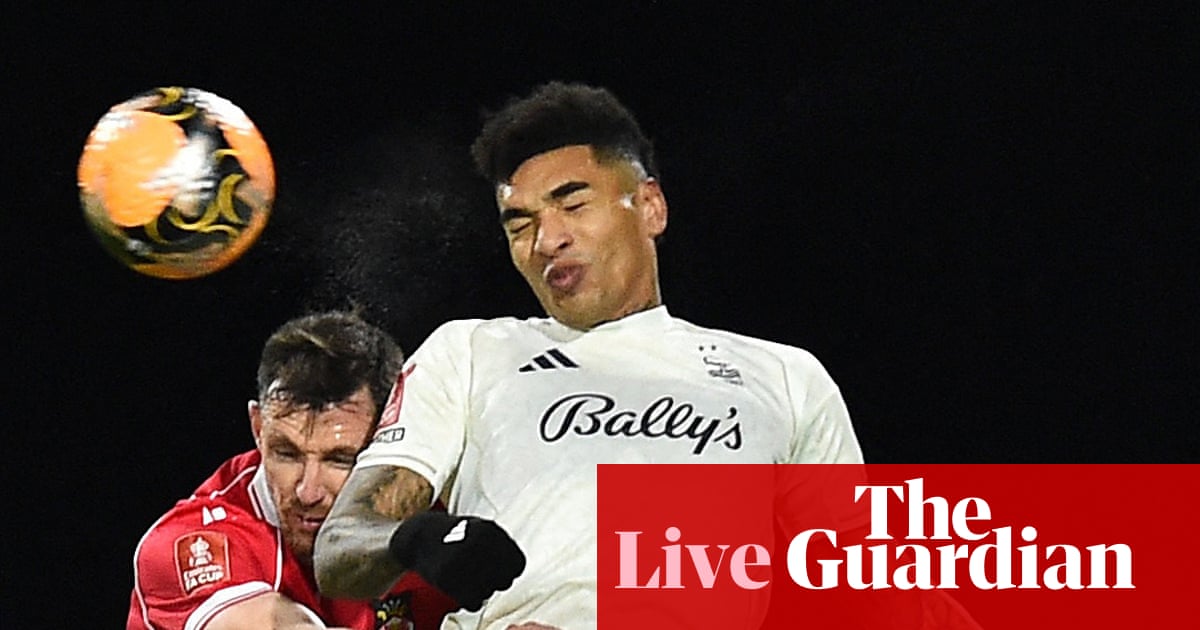 Wrexham v Nottingham Forest: FA Cup third round – live
