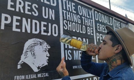 The booze brand Ilegal Mezcal put up posters emblazoned with the slogan: ‘Donald eres un pendejo’ (Donald you’re an asshole). 