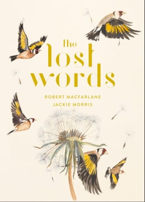 The Lost Words by Robert Macfarlane and Jackie Morris