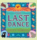Cover image for picture book The Last Dance by Sally Morgan