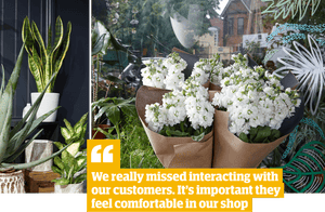 Quote: 'We really missed interacting with our customers. It’s important they feel comfortable in our shop.'