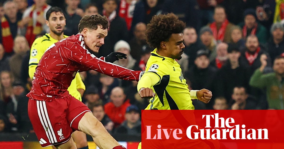 Liverpool v Villarreal: Champions League – live