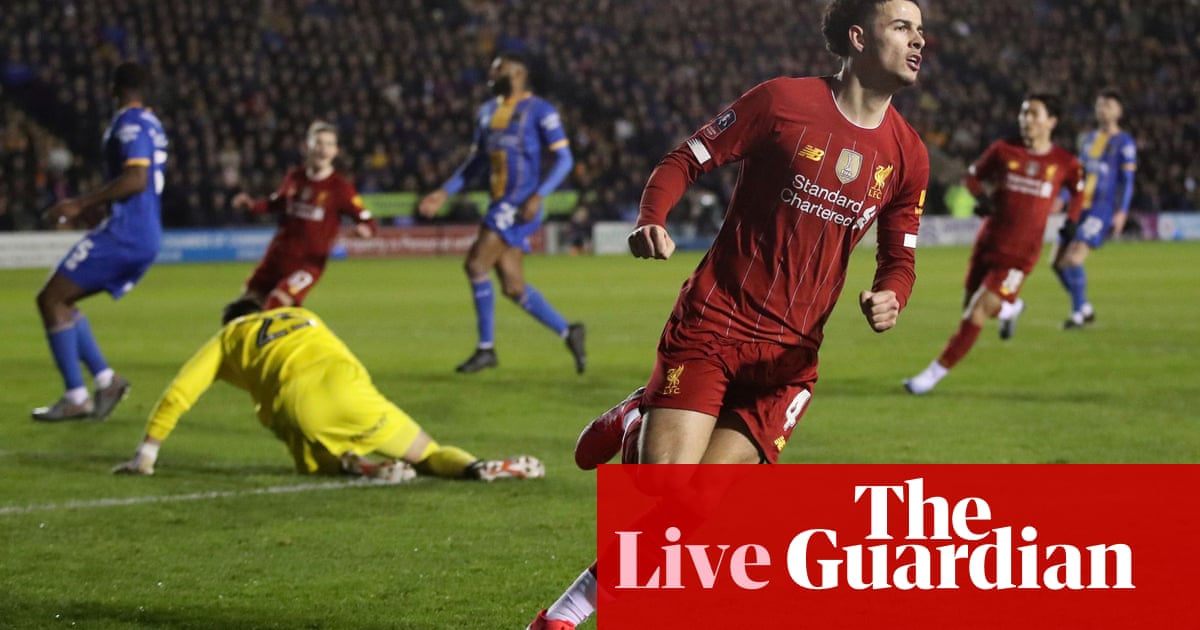 Shrewsbury v Liverpool: FA Cup fourth round – live!