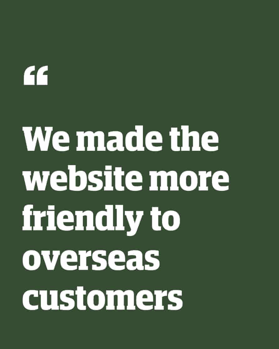 Quote: “We made the website more friendly to overseas customers