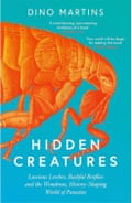 Book cover of Hidden Creatures, by Dino Martins