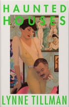 The cover of Haunted Houses by Lynne Tillman.