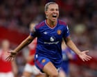 Arsenal v Manchester United: Women’s Super League – live