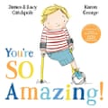 You’re So Amazing by James and Lucy Catch pole