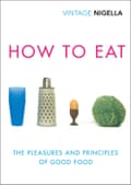 How to Eat 20th anniversary edition Nigella Lawson