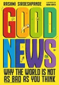 Good News Why the World is not as bad as you think by Rashmi Sirdeshpande - book cover