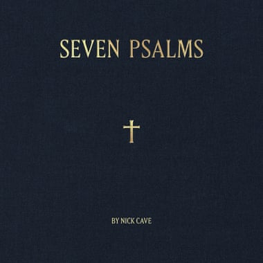 Nick Cave: Seven Psalms