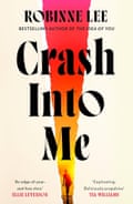 Crash Into Me by Robinne Lee i
