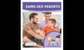 Same-Sex Parents picture book published in 2019 by by Holly Duhig.