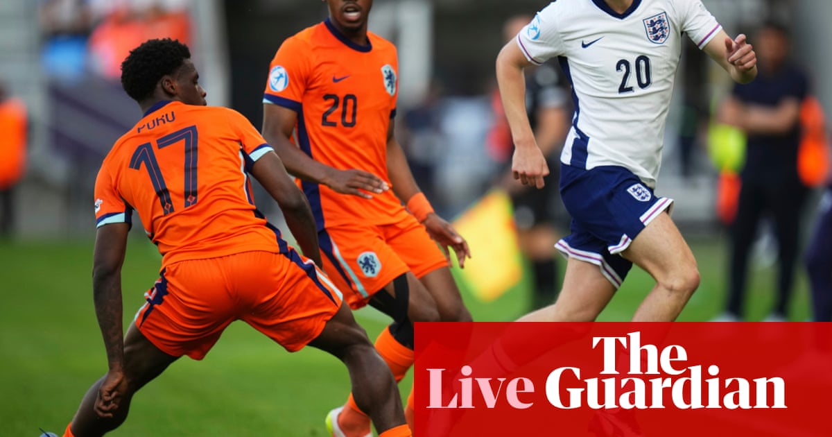 England v Netherlands: European Under-21 Championship semi-final – live England v Netherlands: European Under-21 Championship semi-final – live
