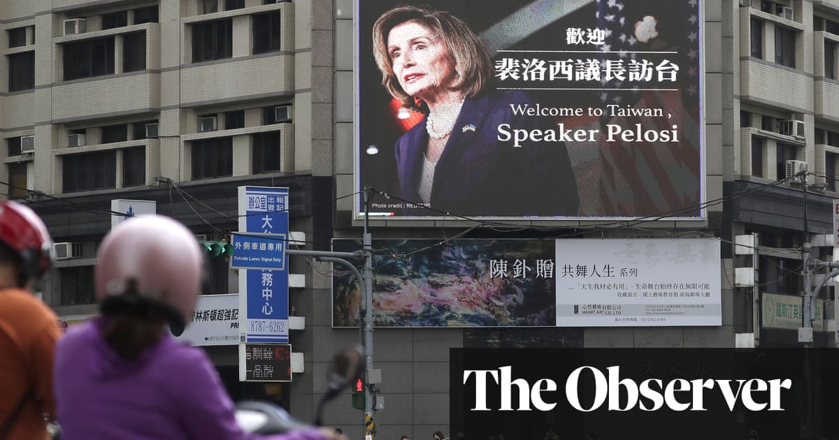 The Observer view on Nancy Pelosi’s reckless and provocative visit to Taiwan