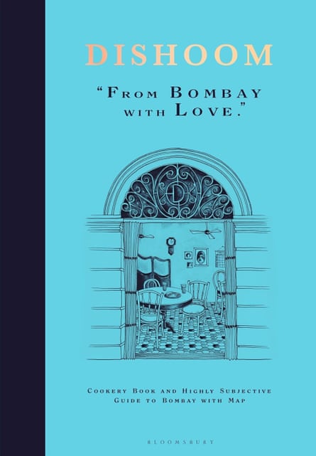 Dishoom The first ever cookbook from the much-loved Indian restaurant