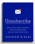 Unsubscribe: How to kill email anxiety