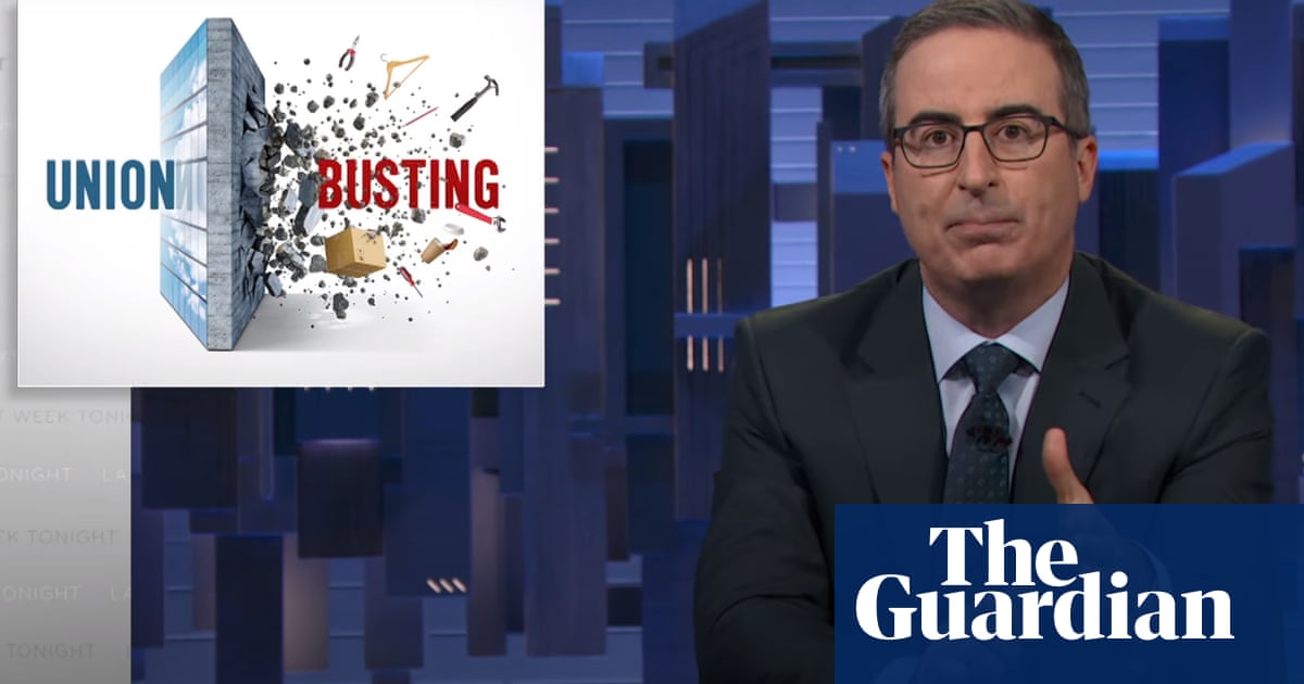 John Oliver rips union busting by companies: ‘It’s all about killing momentum’