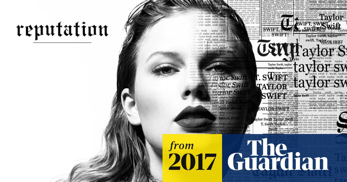 Taylor Swift Declares The Old Taylor Is Dead In New Song Look What You Made Me Do Taylor Swift The Guardian