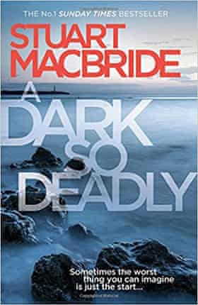Stuart MacBride A Dark So Deadly