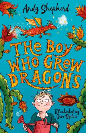 The Boy Who Grew Dragons by Andy Shepherd and Sara Ogilvie
