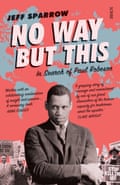 Cover image for No Way But This: In Search of Paul Robeson by Jeff Sparrow