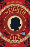 The Eighth Life by Nino Haratischvili, translated by Charlotte Collins and Ruth Martin