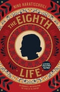 The Eighth Life by Nino Haratischvili, translated by Charlotte Collins and Ruth Martin