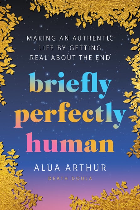Book cover of Briefly Perfectly Human, by Alua Arthur.