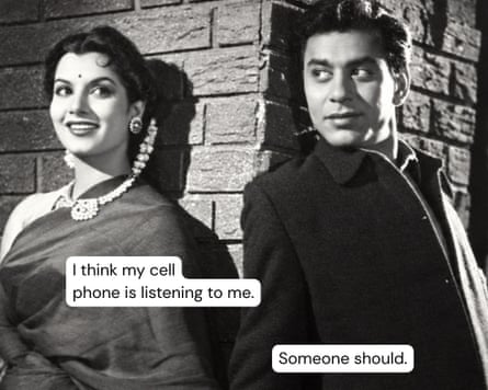 A film still of a couple holding hands, with a text bubble that reads “I think my cell phone is listening to me” and “Someone should.”