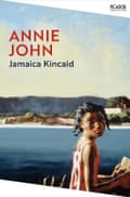 Annie John by Jamaica Kincaid.