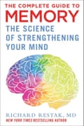 The Complete Guide to Memory: The Science of Strengthening Your Mind cover