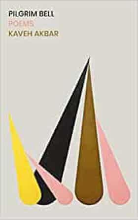 Pilgrim Bell by Kaveh Akbar