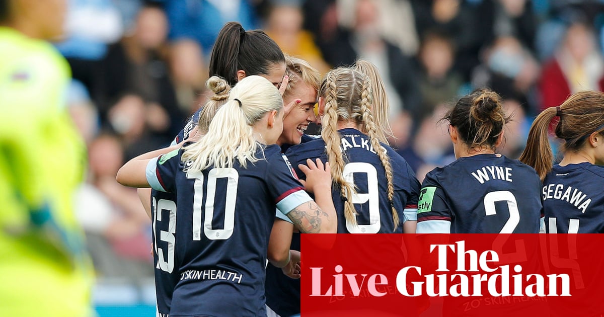 Manchester City v West Ham: Women’s Super League – as it happened!