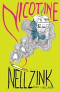 Nicotine, by Nell Zink