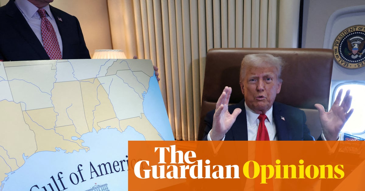 America: the gulf, the lake and now the state – what’s next on Trump’s huge renaming spree? | Marina Hyde America: the gulf, the lake and now the state – what’s next on Trump’s huge renaming spree? | Marina Hyde