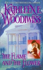 The Flame and the Flower by Kathleen Woodiwiss.