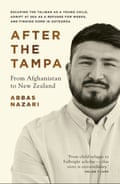 After the Tampa: From Afghanistan to New Zealand, Abbas Nazari