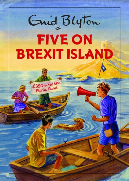 Five on Brexit Island, an Enid Blyton spoof.