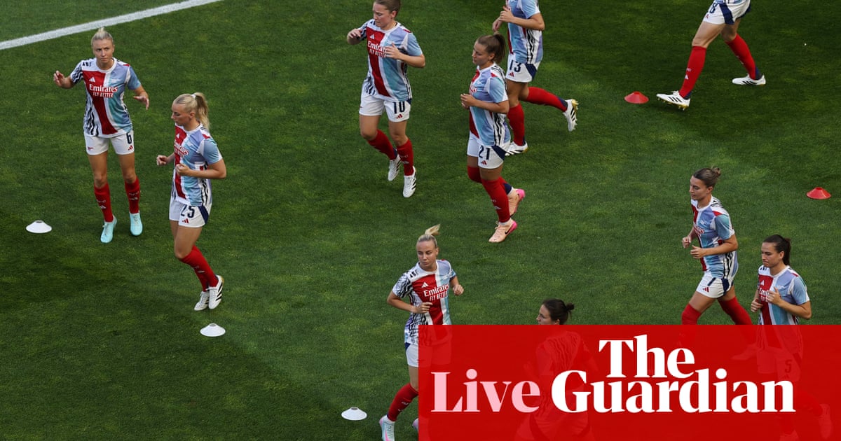 Arsenal v Barcelona: Women’s Champions League final – live