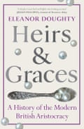Heirs and Graces by Eleanor Doughty.