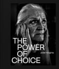 A woman holds her hands to her face in a black and white image with the words The Power of Choice superimposed over top