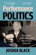 Performance Politics by Joshua Black.