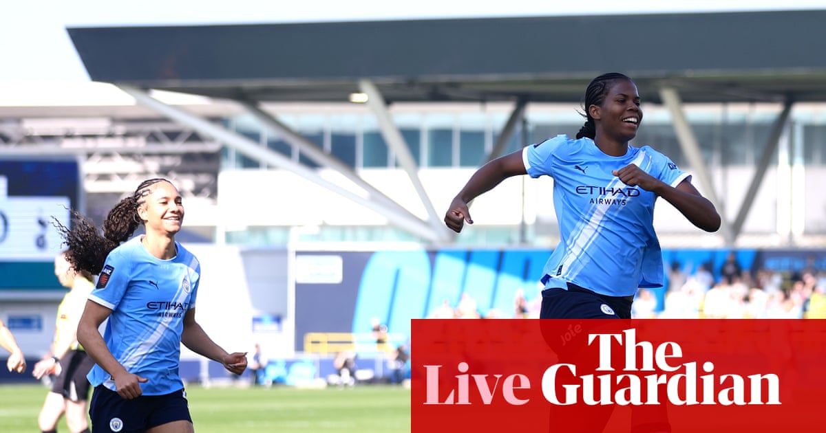 Man City v Tottenham, London City Lionesses v Chelsea and more: WSL clockwatch – live