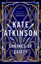 Shrines of Gaiety by Kate Atkinson Expected publication: September 27th 2022 by Doubleday Books