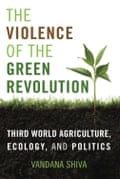 A copy of Vandana Shiva: - The Violence of the Green Revolution: Third World Agriculture, Ecology and Politics (1991)